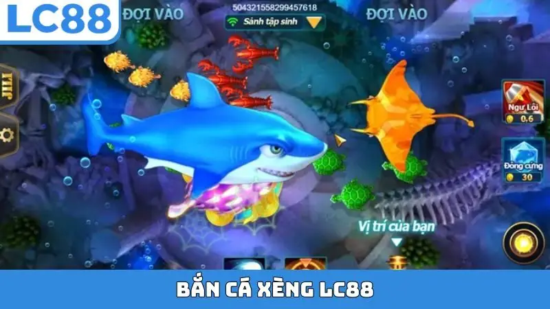 Bắn Cá Xèng LC88