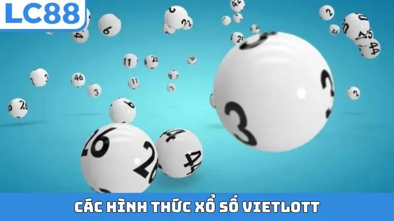 Các hình thức xổ số Vietlott