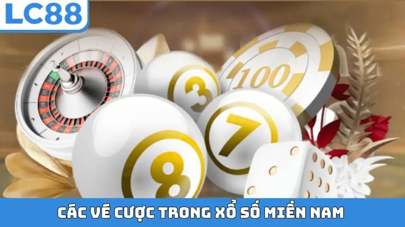 Các vé cược trong xổ số miền Nam