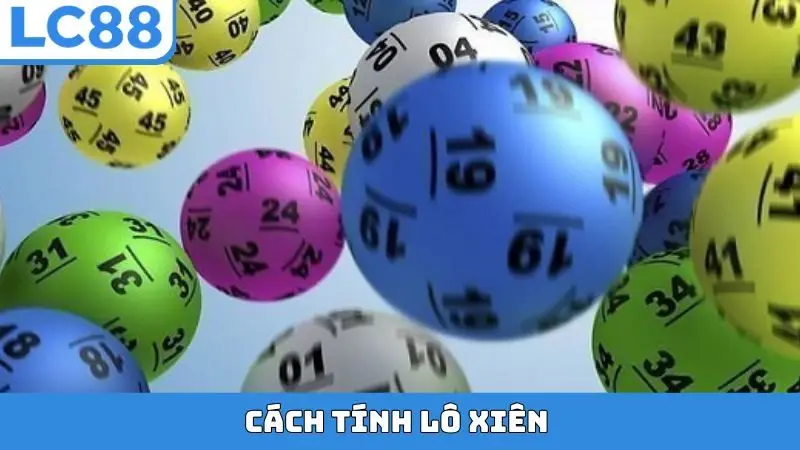 Cách Tính Lô Xiên