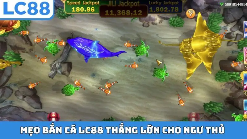 Mẹo bắn cá LC88 thắng lớn cho ngư thủ